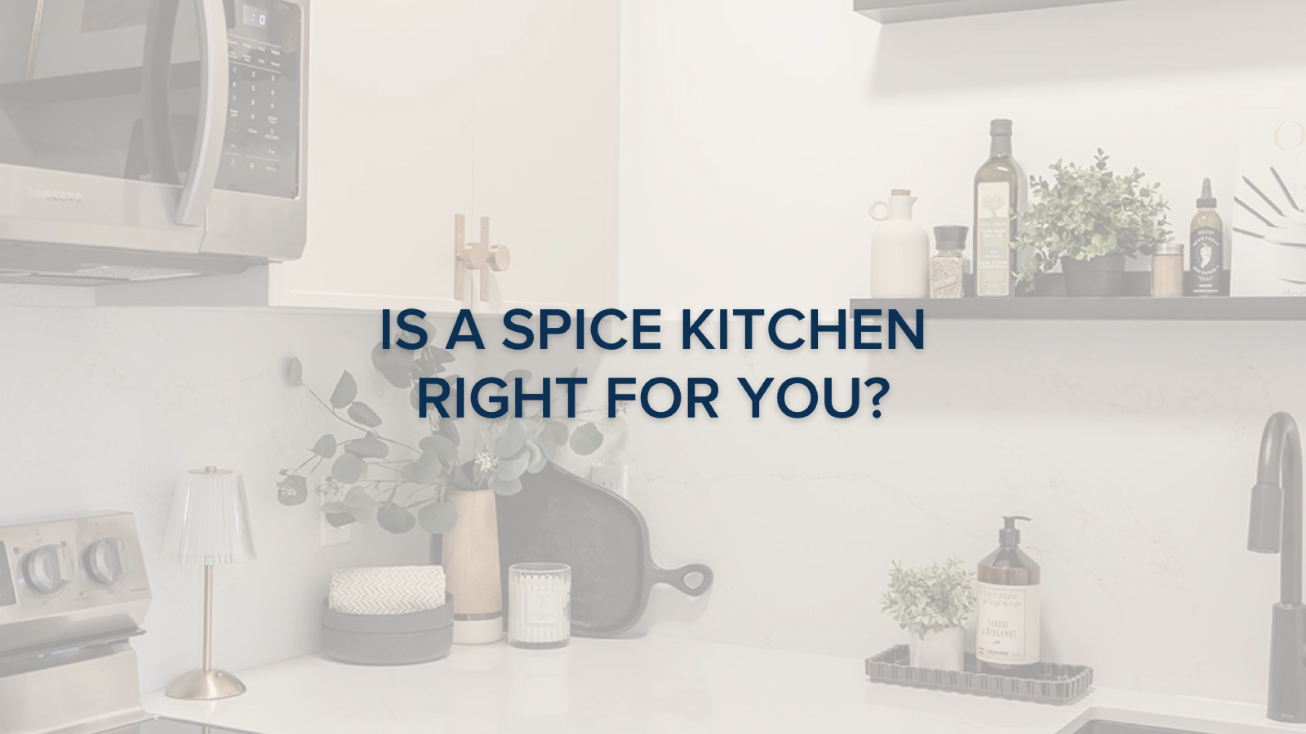 Is a Spice Kitchen Right for You? | Blog | Daytona Homes